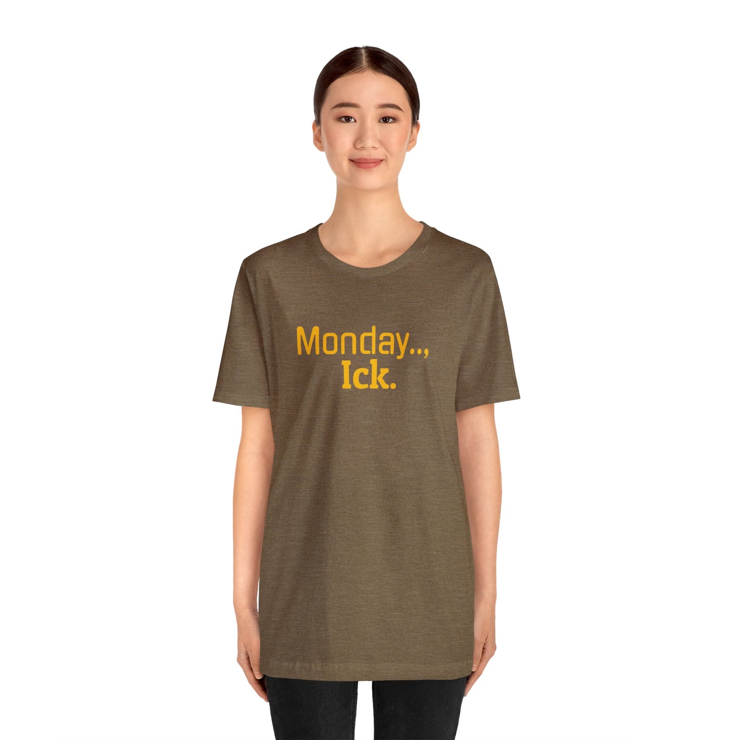 Monday Ick Unisex Jersey Short Sleeve Tee