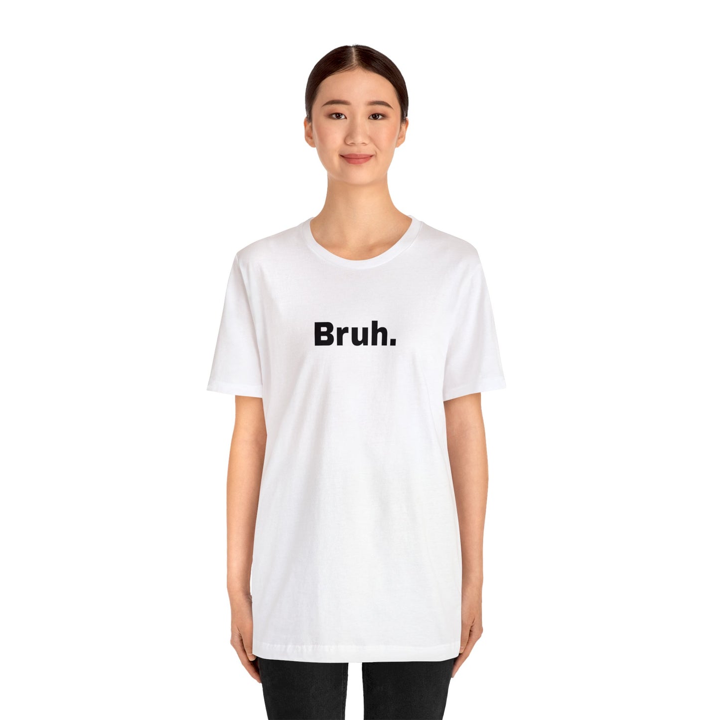 Bruh Unisex Jersey Short Sleeve Tee