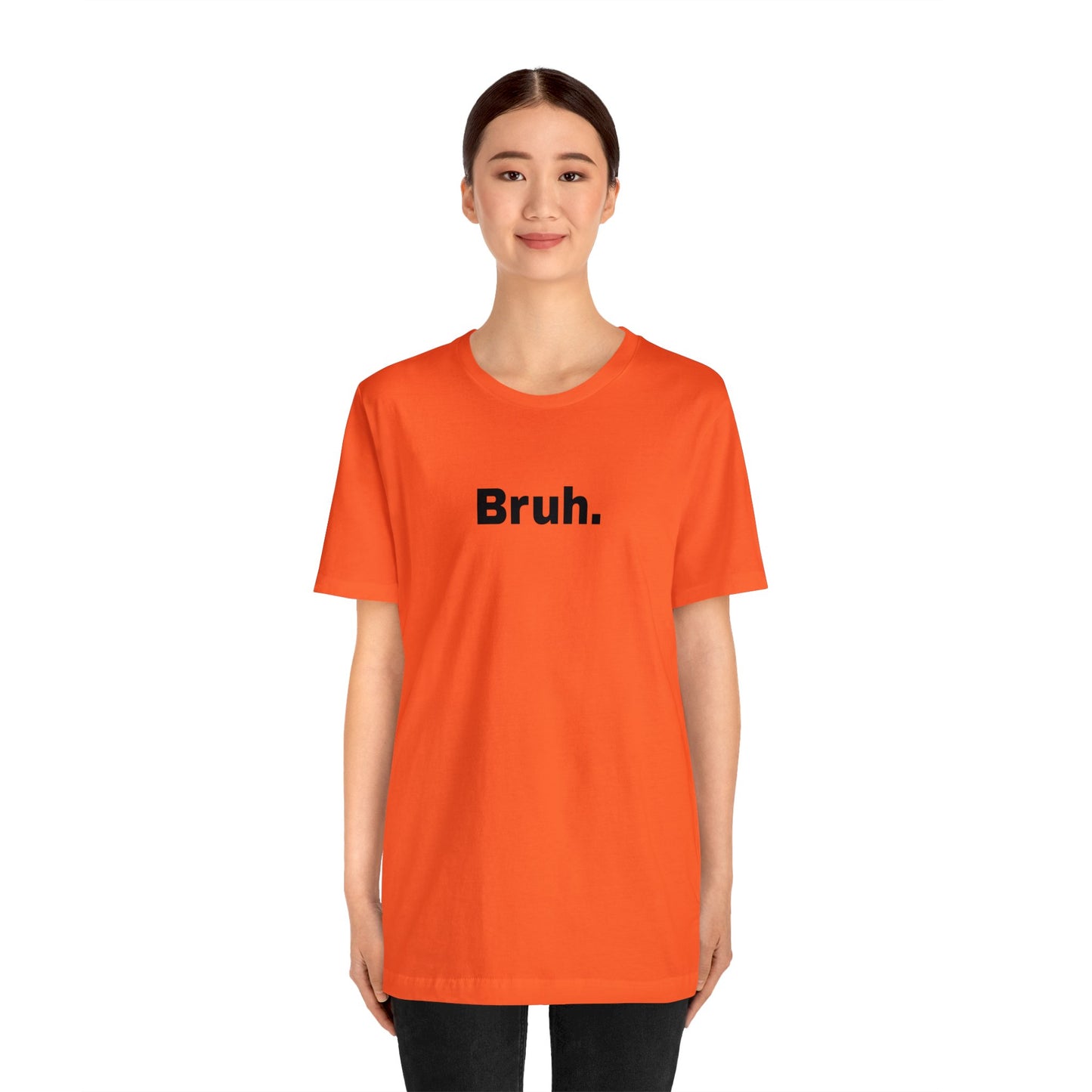 Bruh Unisex Jersey Short Sleeve Tee