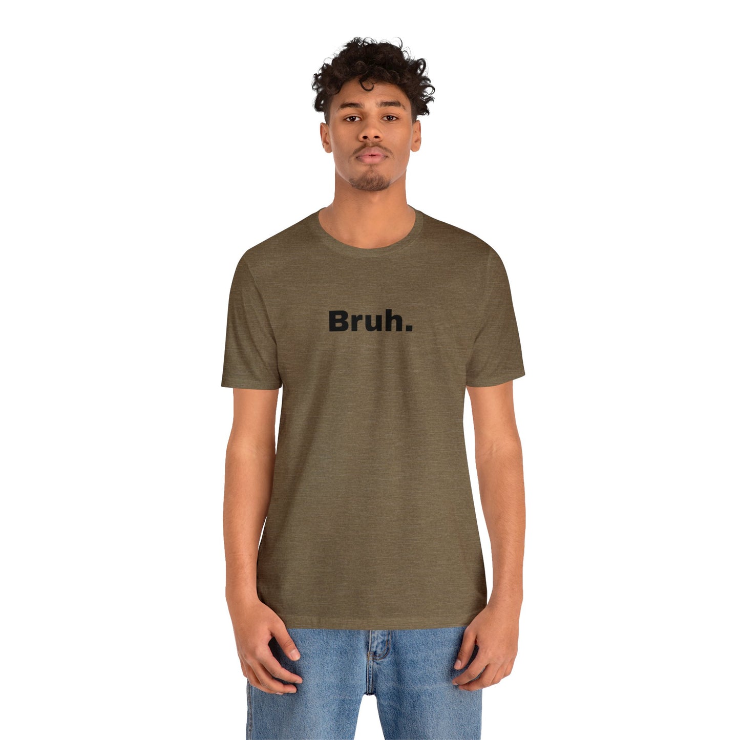 Bruh Unisex Jersey Short Sleeve Tee