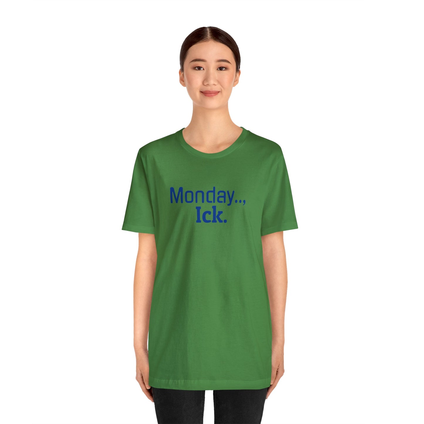 Monday Ick Unisex Jersey Short Sleeve Tee