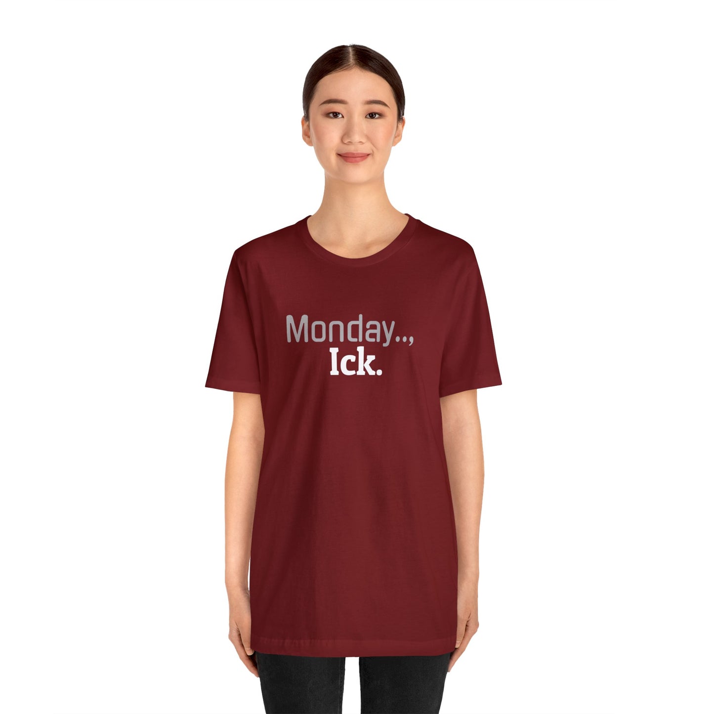 Monday Ick Unisex Jersey Short Sleeve Tee