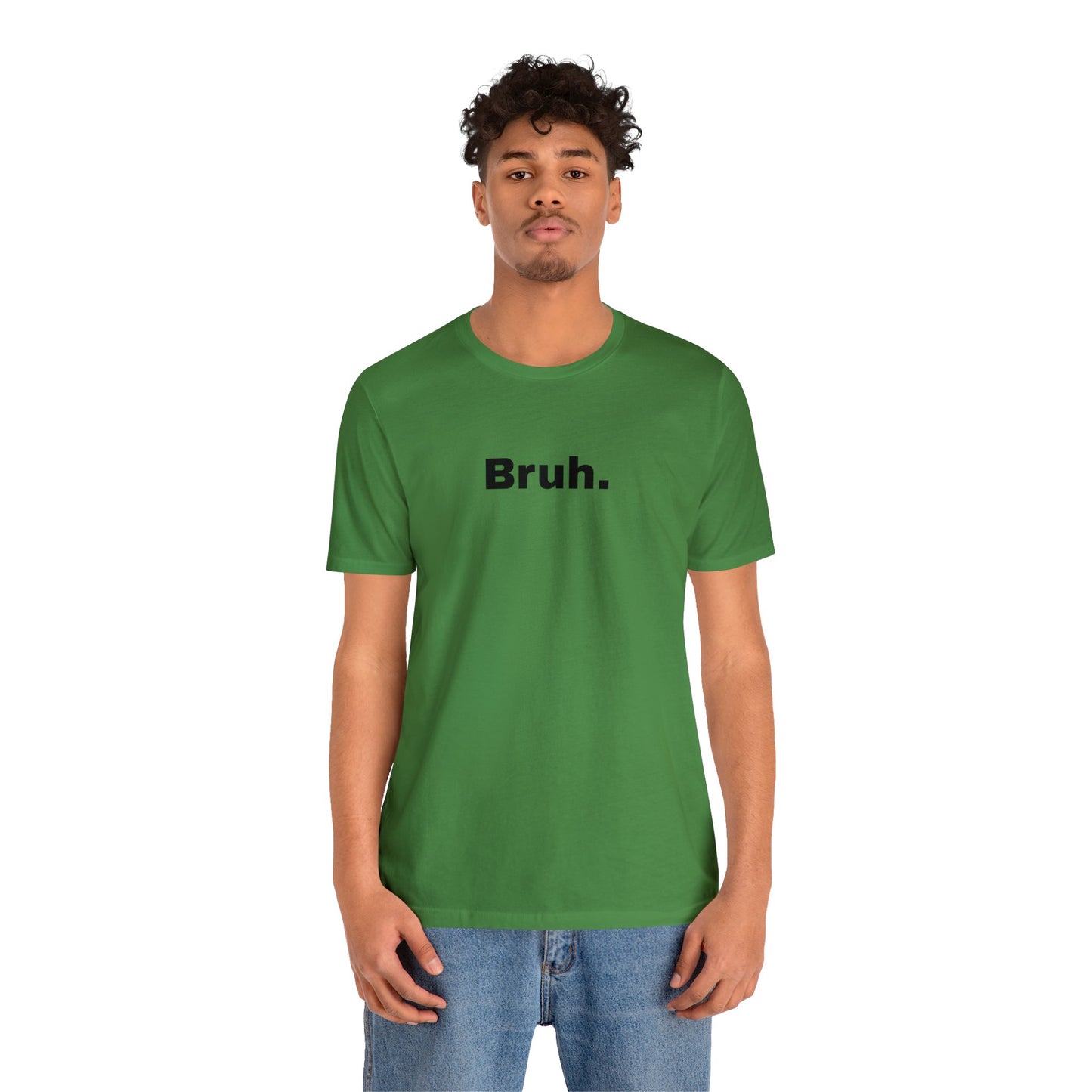 Bruh Unisex Jersey Short Sleeve Tee